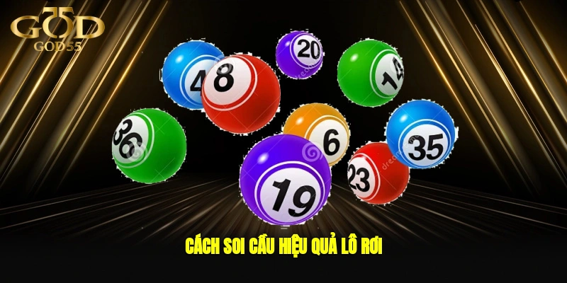 Cách soi cầu hiệu quả lô rơi
